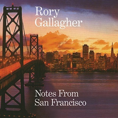 GALLAGHER, RORY - NOTES FROM SAN FRANCISCOGALLAGHER, RORY - NOTES FROM SAN FRANCISCO.jpg